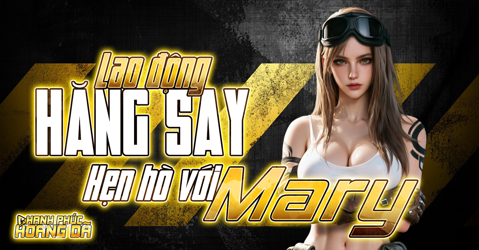 Lao động hăng say - Hẹn hò với Mary - Hạnh Phúc Hoang Dã